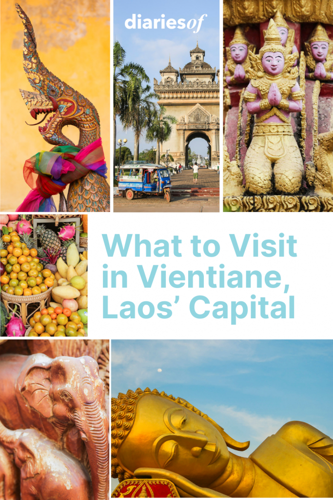 What to Visit in Vientiane Laos´Capital